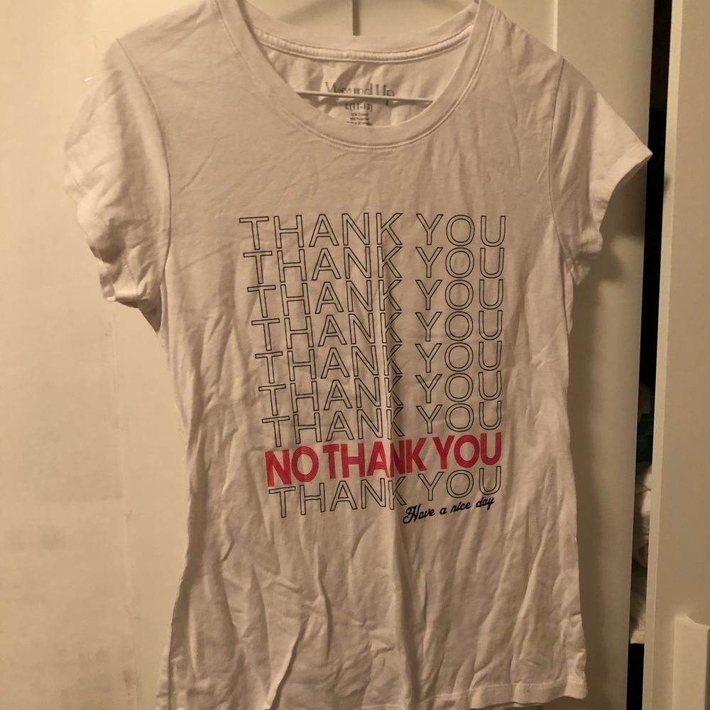 Thank You No Thank You T Shirt